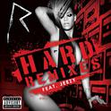 Hard (The Remixes)专辑