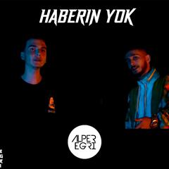 Haberin Yok (feat. Basiva & Batu) (Remix) (Remix)