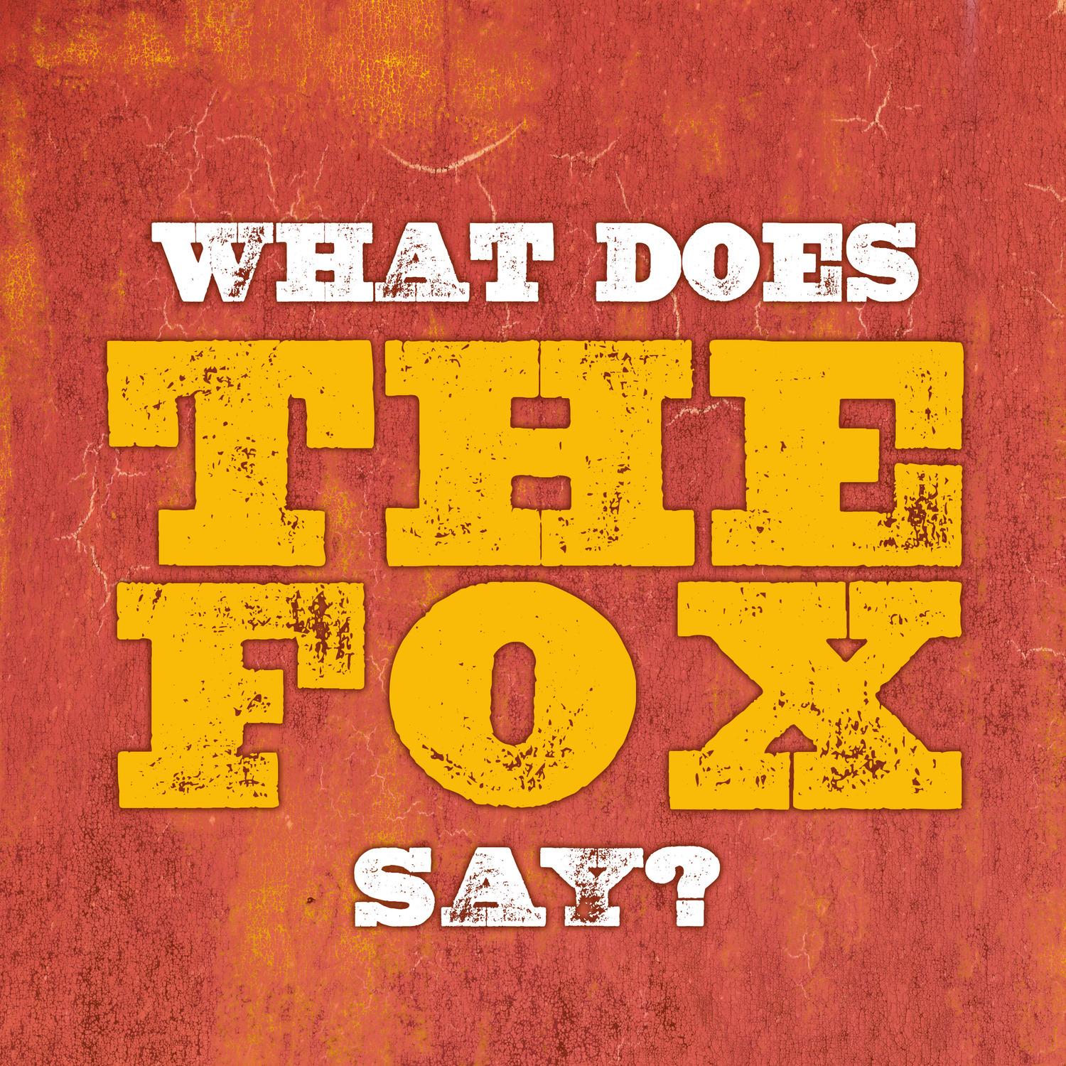What The Fox Say's