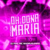 Mc madruguinha - Oh Dona Maria