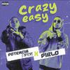 Potencia Lirical - Crazy Easy (feat. Pirlo)