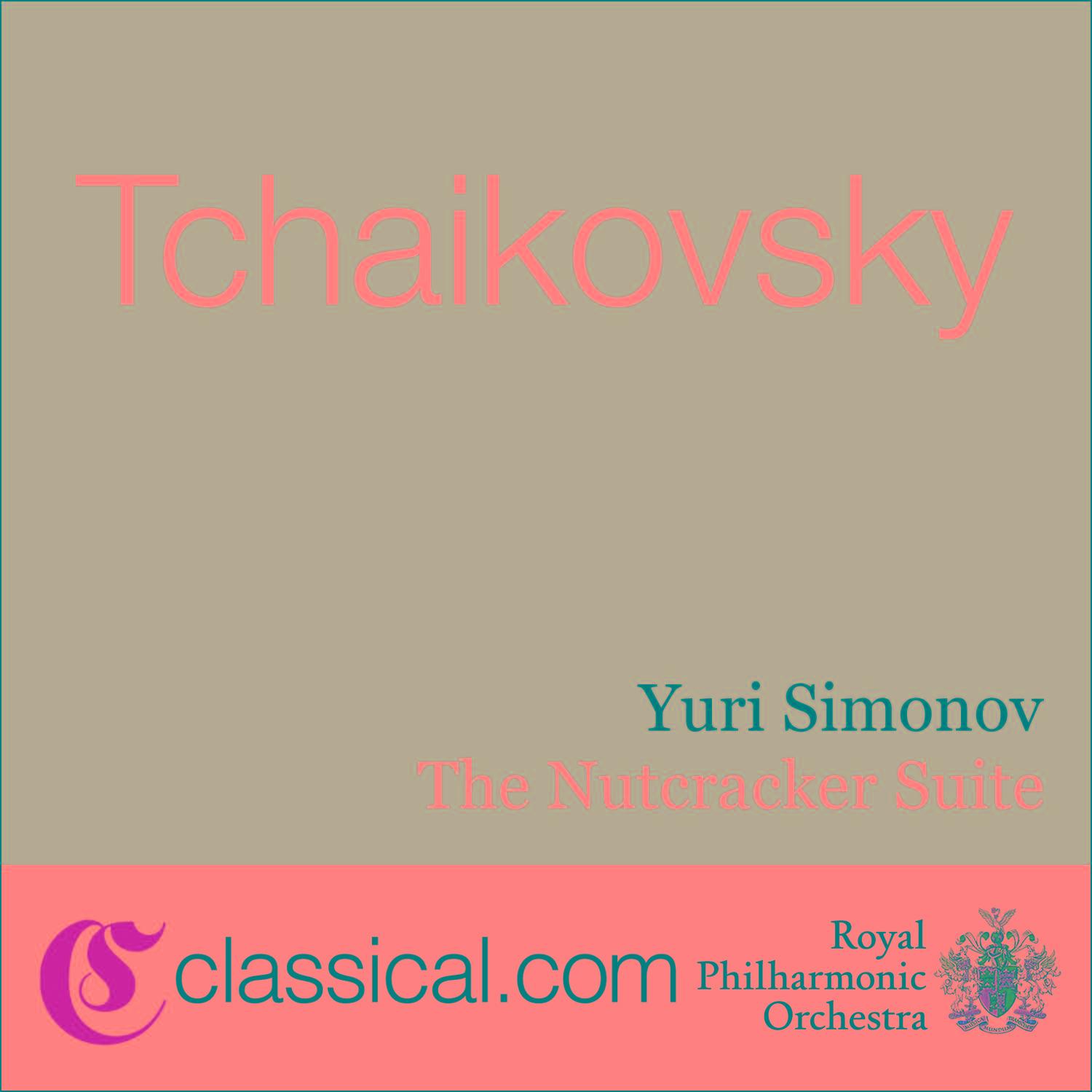 Pyotr Il'yich Tchaikovsky, The Nutcracker, Op. 71