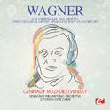 Wagner: Das Liebesmahl Der Apostel (The Love-Meal of the Apostles), WWV 69: Overture [Digitally Rema专辑