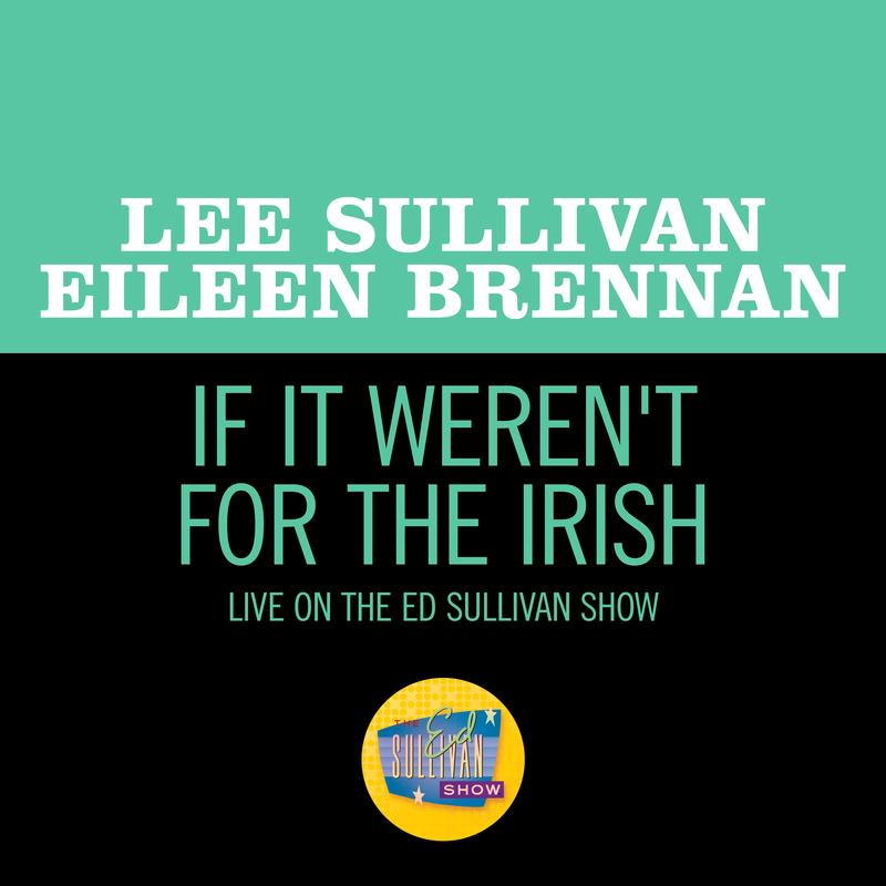 If It Weren't For The Irish (Live On The Ed Sullivan Show, March 13, 1960)