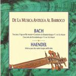 De la Musica Antigúa al Barroco - Bach - Handel专辑