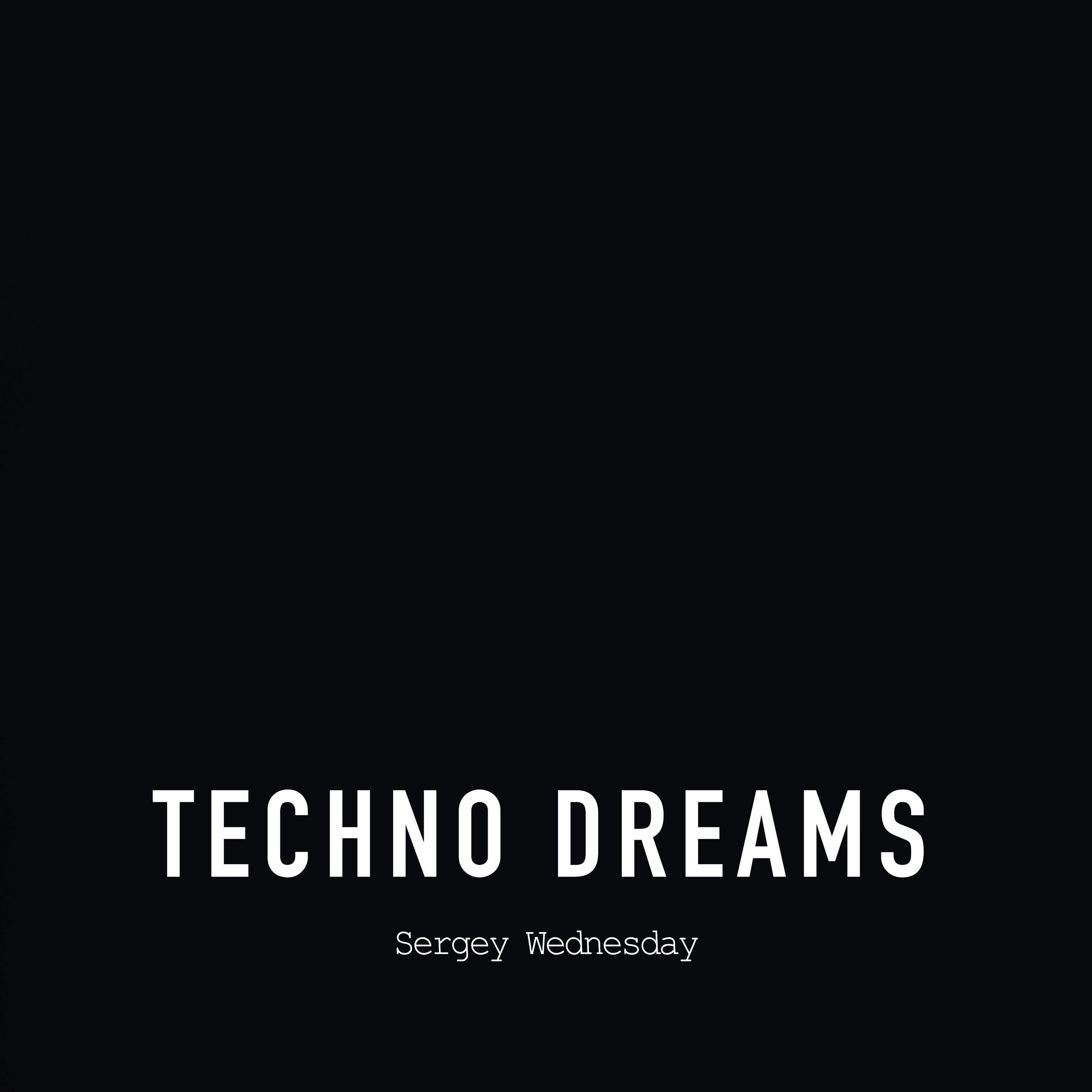 Techno Dreams