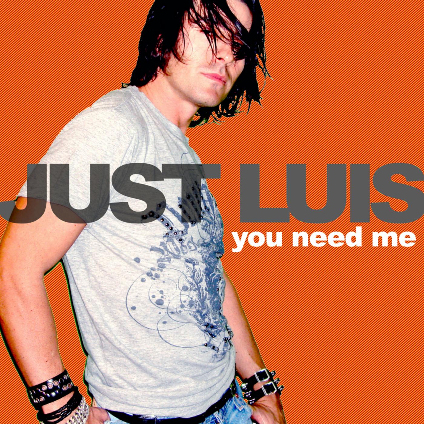 You Need Me