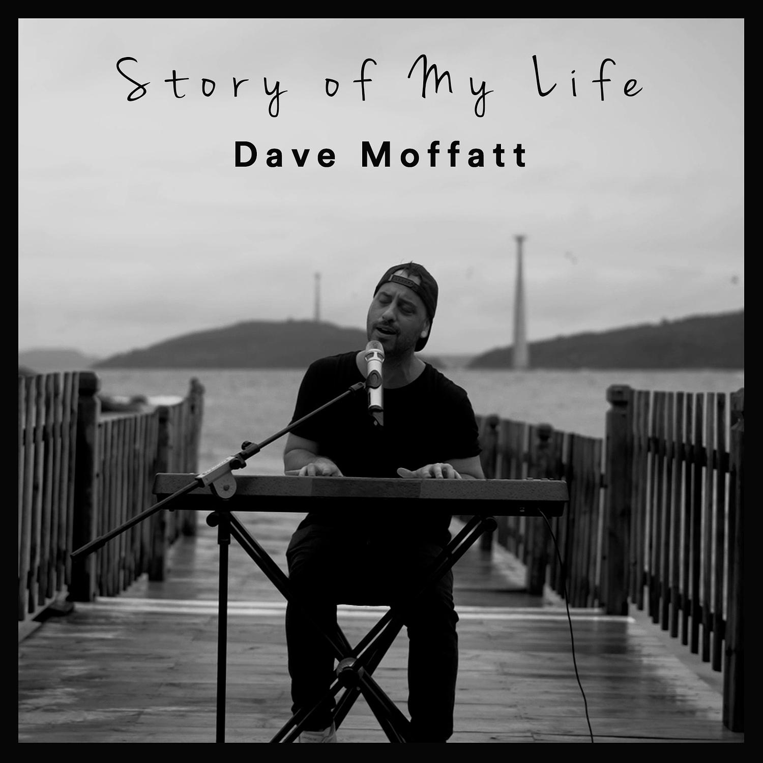 Dave Moffatt - Story of My Life