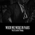 When We Were in Paris, Vol. 6: Lester Young