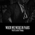 When We Were in Paris, Vol. 6: Lester Young专辑