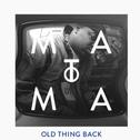 Old Thing Back (Matoma Remix)专辑
