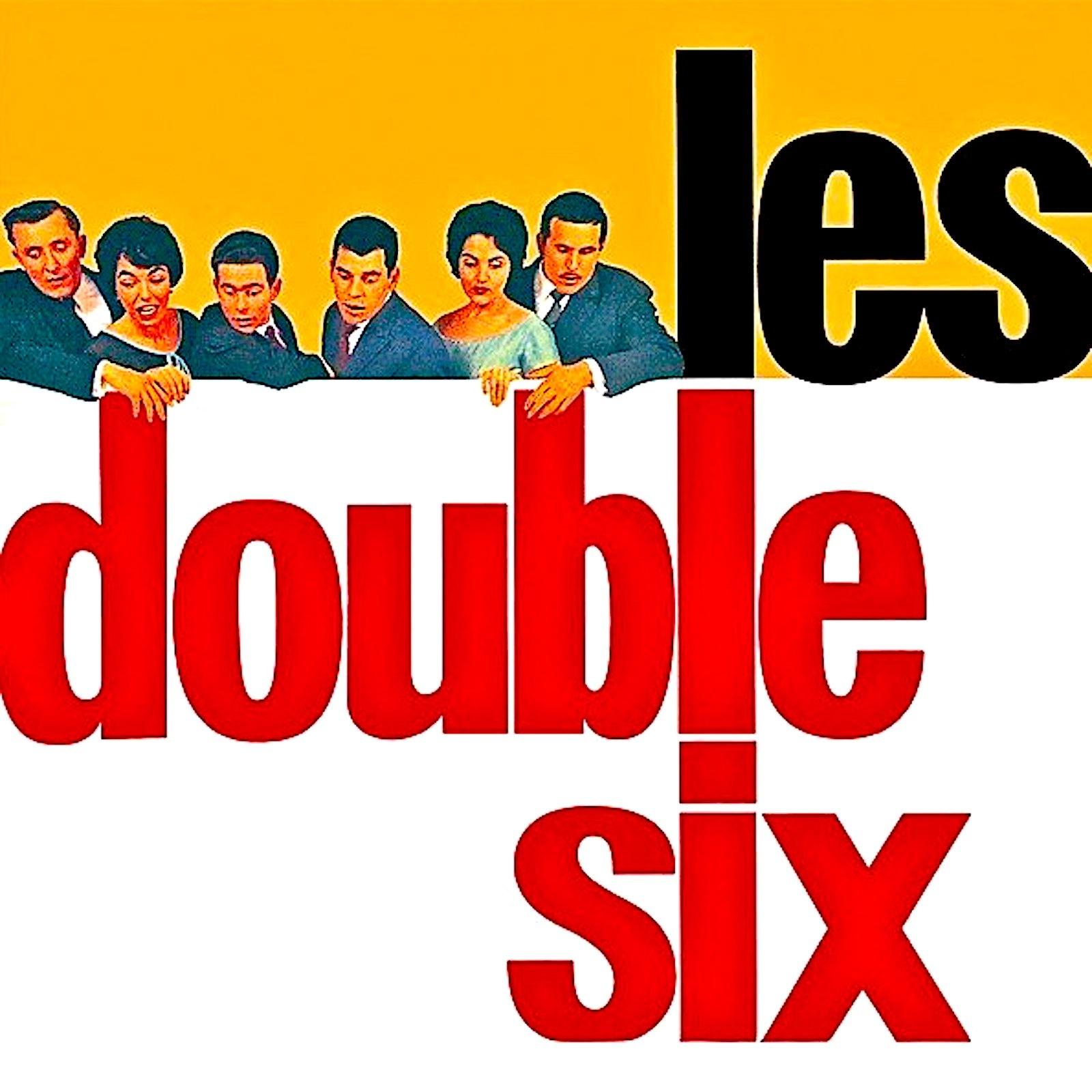 Les Double Six (Les Double-Six de Paris) with Quincy Jones (Remastered)