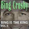 Bing Is The King Vol. 5