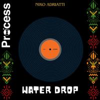 Niko Adriatti - Water Drop (Extended Mix) (Distrokid)