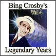 Bing Crosby's Legendary Years Vol 4