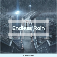 Endless rain