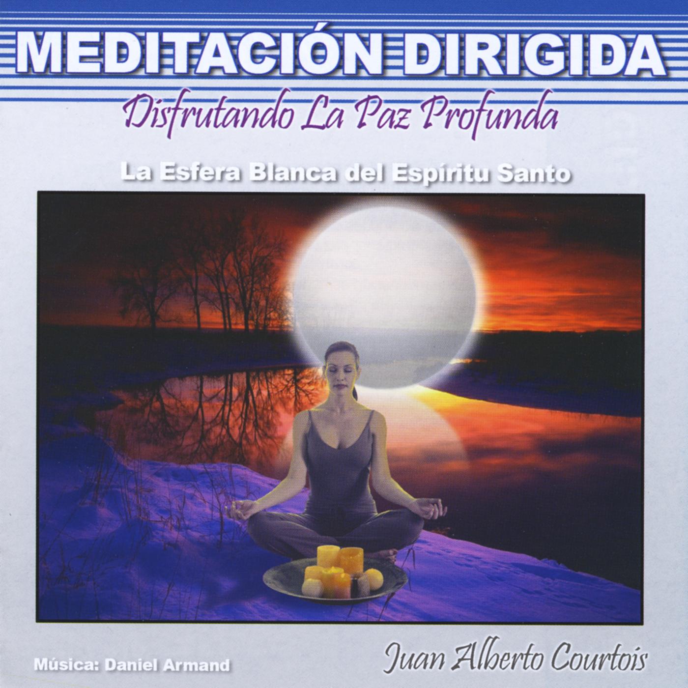 Disfrutando la Paz Profunda (la Esfera Blanca del Espíritu Santo) [Meditación Dirigida]
