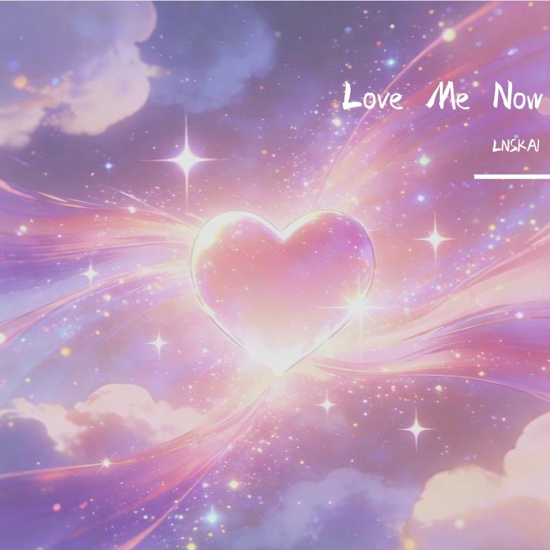Love Me Now