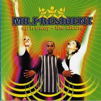 Up'n Away - Mr. President (unofficial Instrumental)