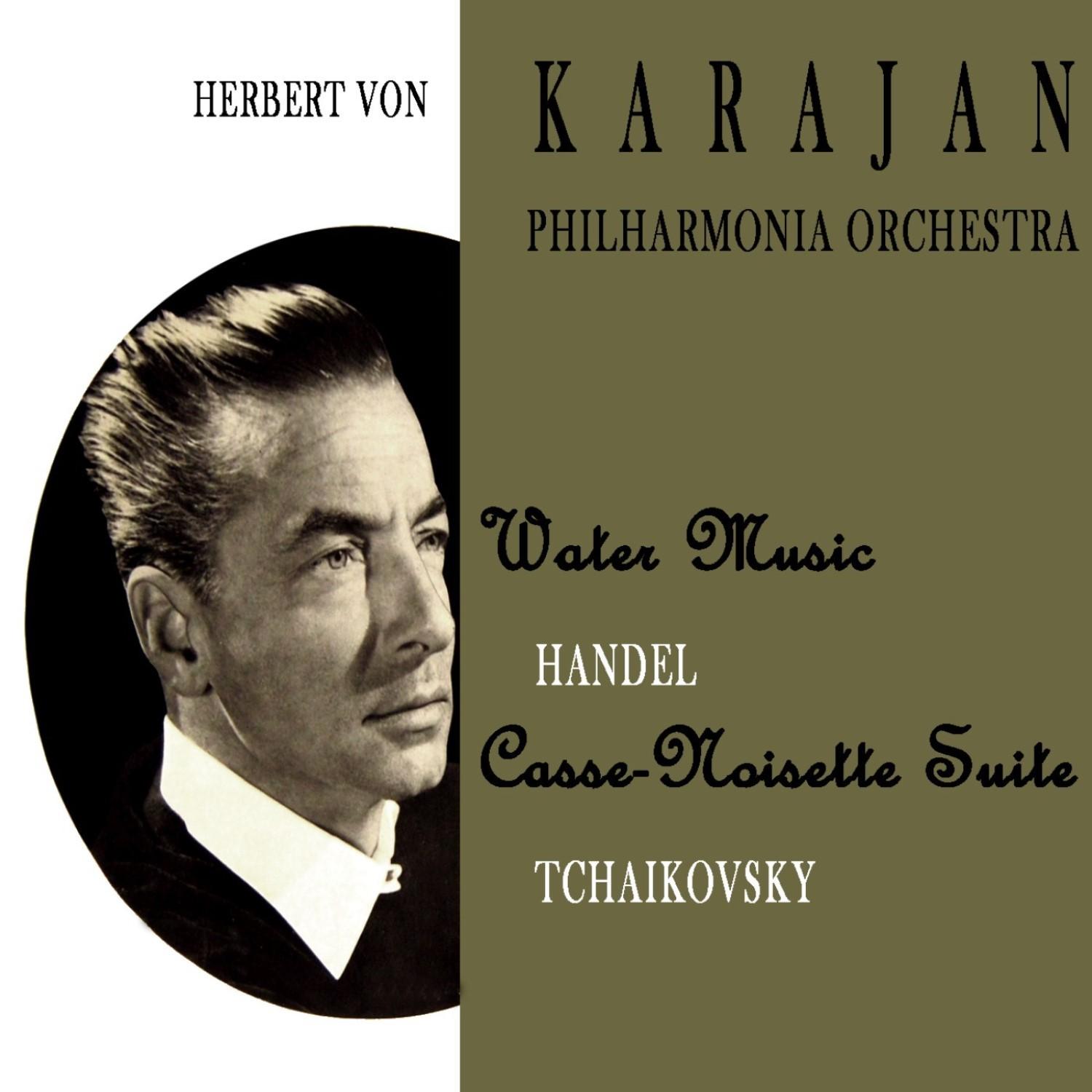 Handel: Water Music - Tchaikovsky: Casse-Noisette Suite