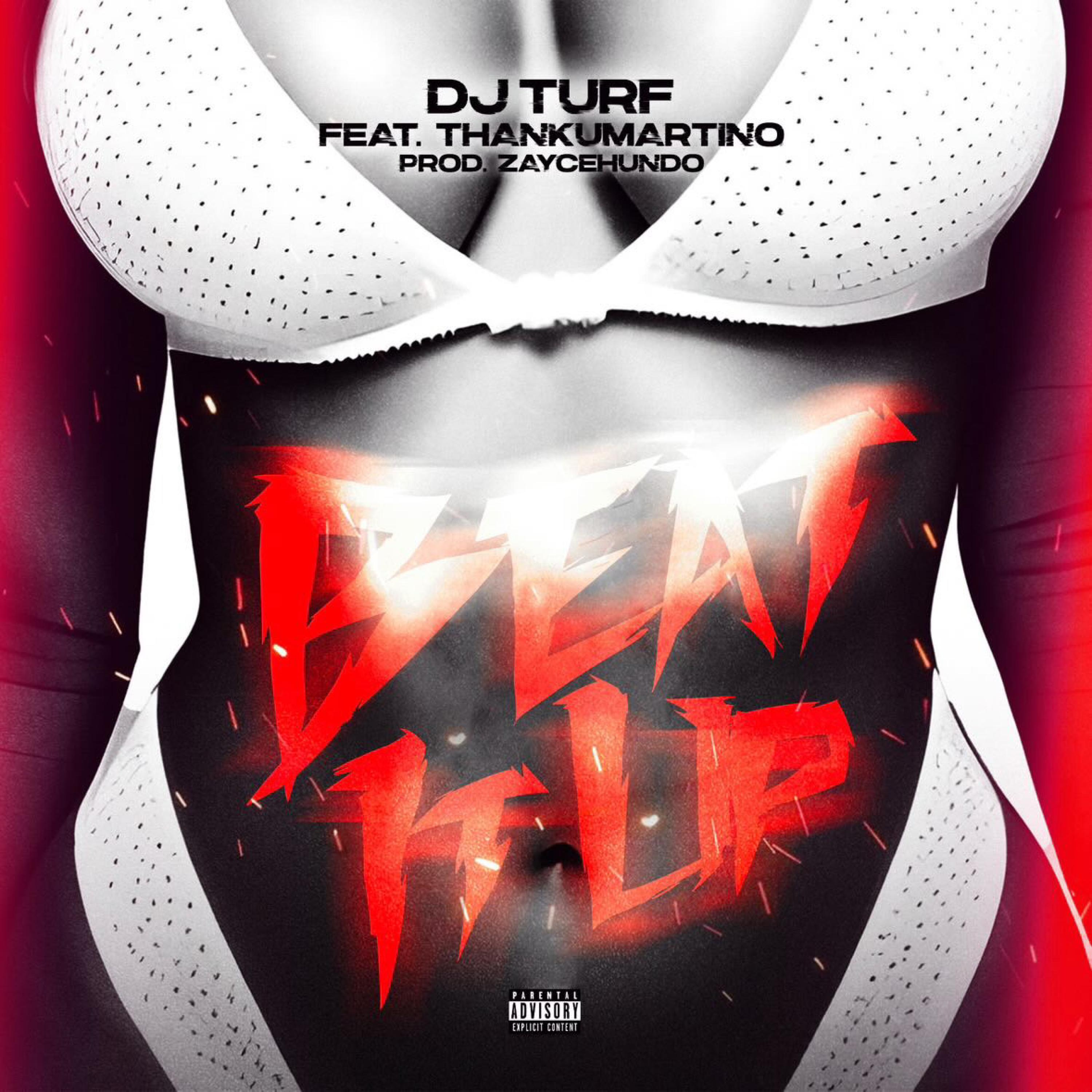 Dj Turf - Beat It Up (feat. Thankyoumartino)