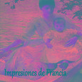 Impresiones de Francia