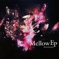 Mellow EP