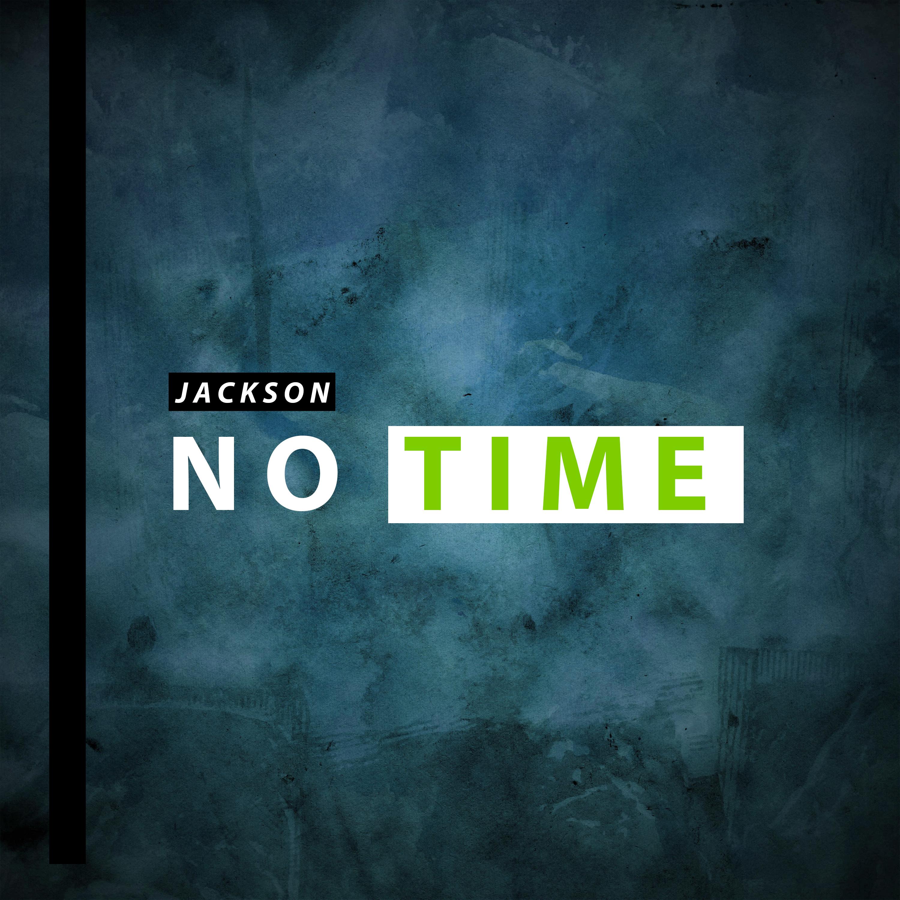 jackson - No Time