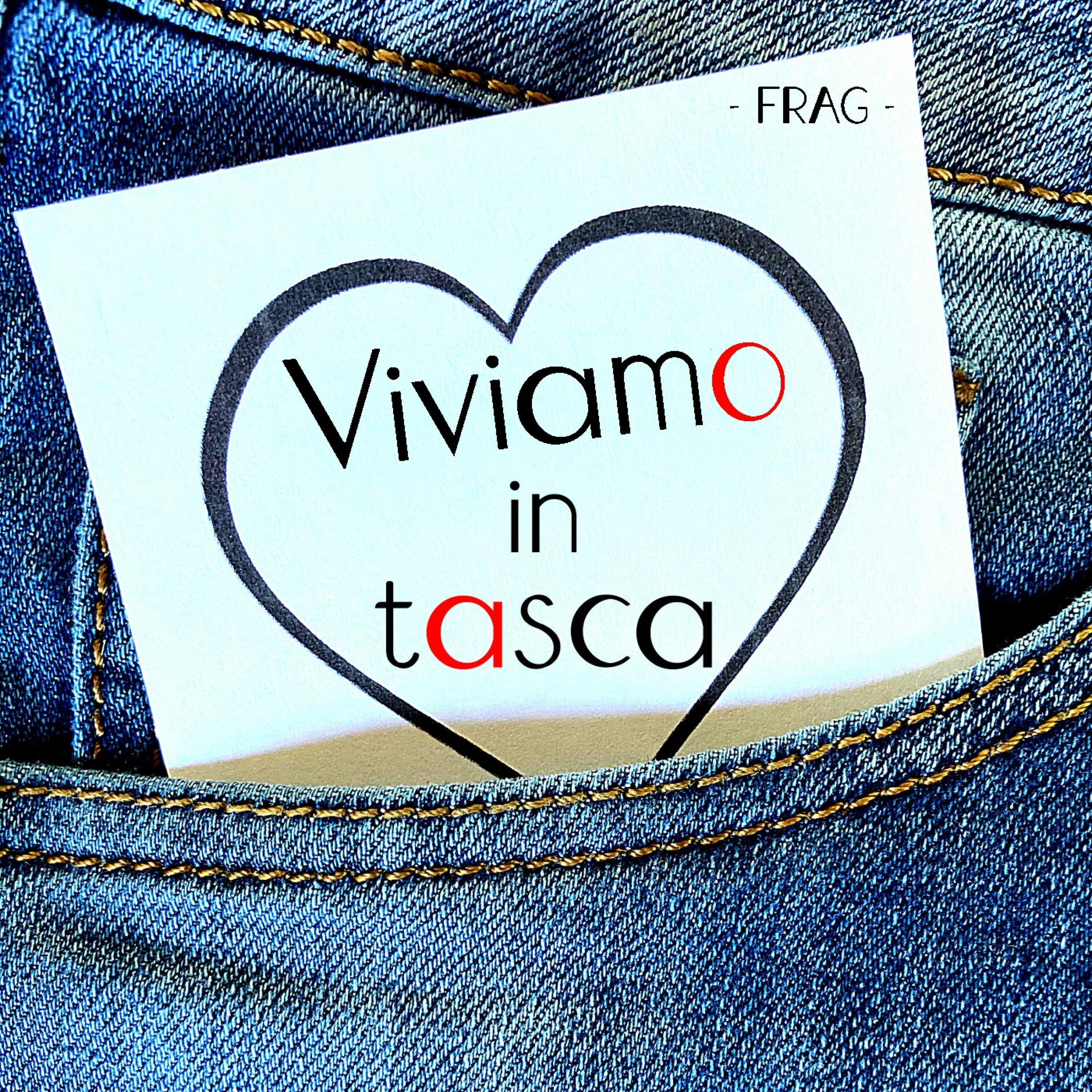 Viviamo in Tasca