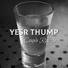 Yesr Thump - Couple Rounds
