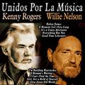 Unidos por la Música: Kenny Rogers & Willie Nelson