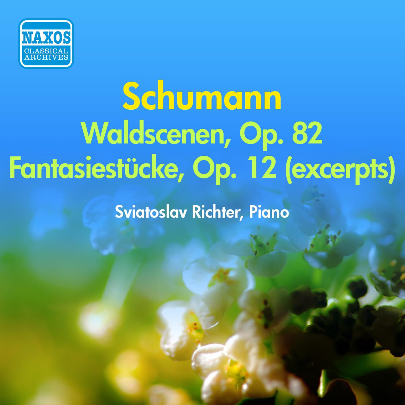 SCHUMANN, R.: Waldszenen / Fantasiestücke (excerpts) (Richter) (1956)专辑