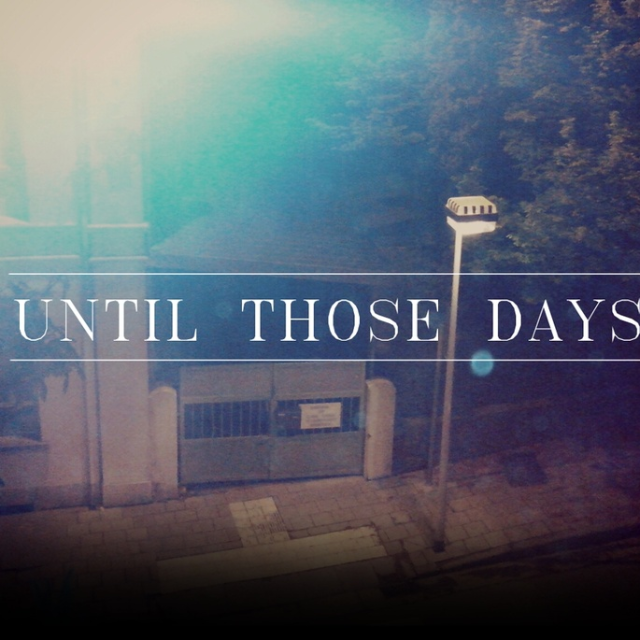 Until Those Days (Single)