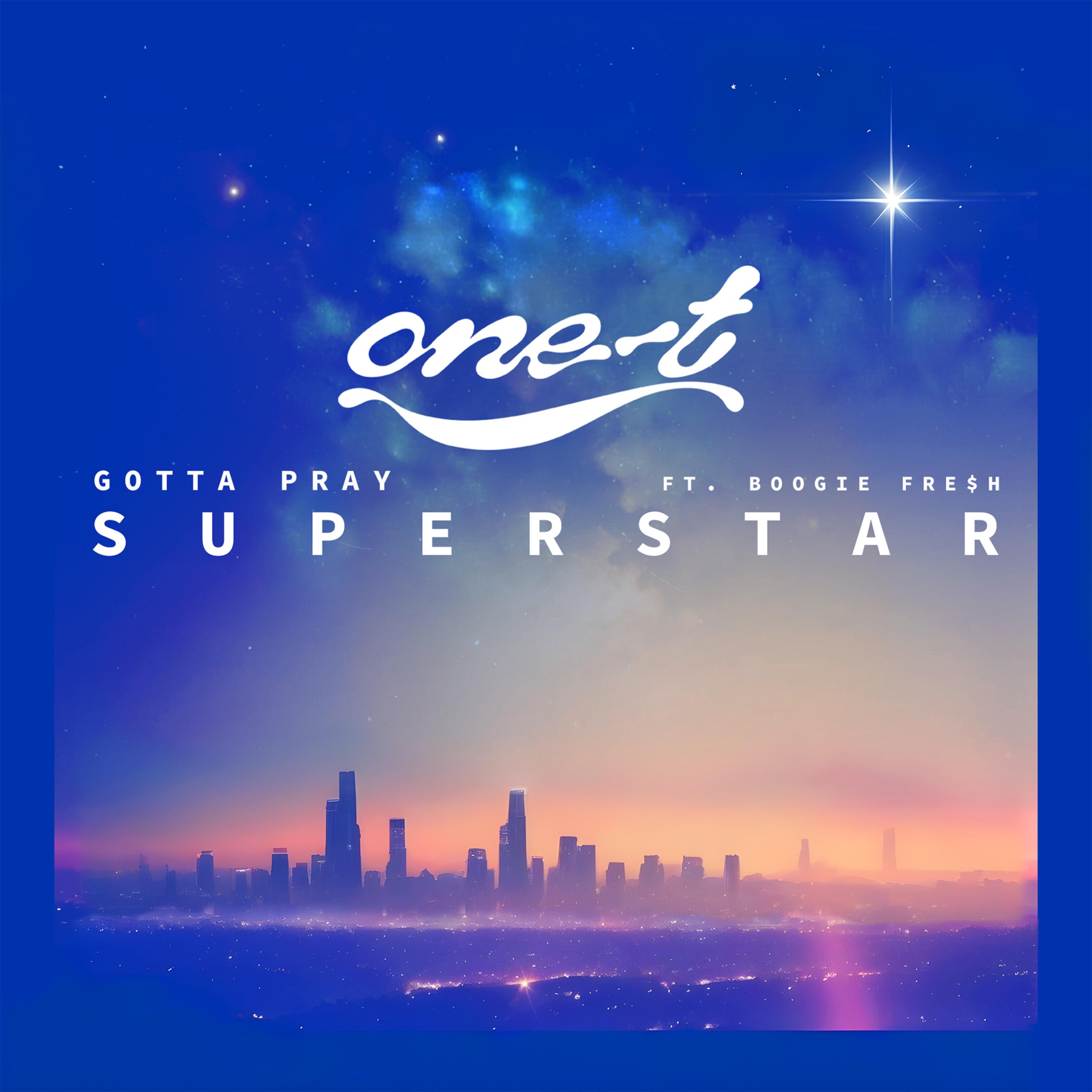 Gotta Pray (Superstar)