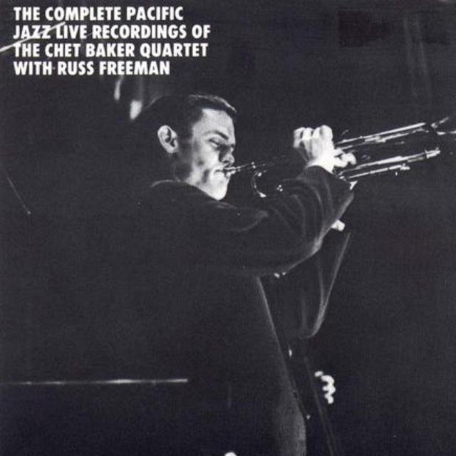 The Complete Pacific Jazz Live Recordings Of The Chet Baker Quartet With Russ Freeman专辑