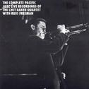 The Complete Pacific Jazz Live Recordings Of The Chet Baker Quartet With Russ Freeman