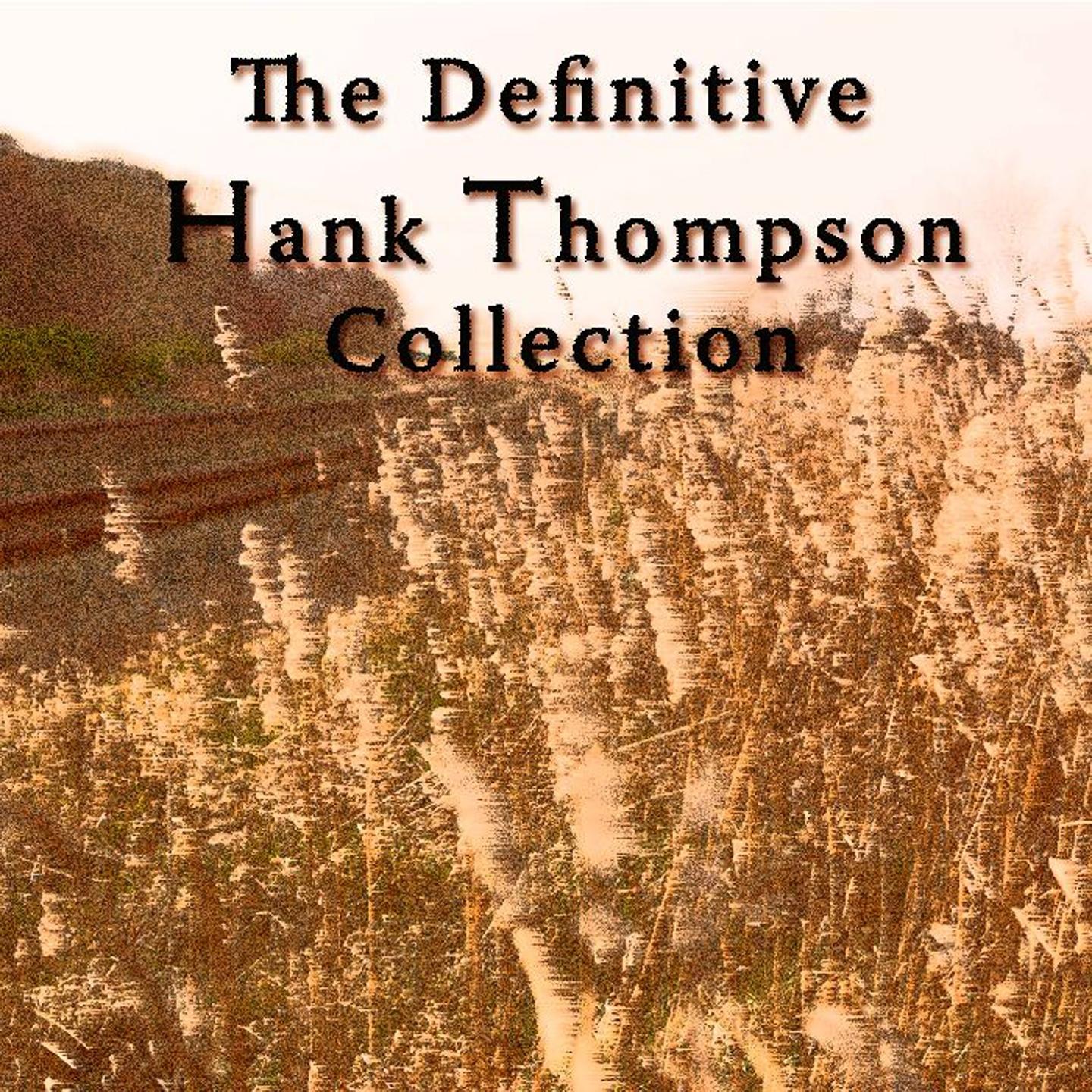 The Definitive Hank Thompson Collection
