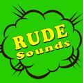 Rude Sounds