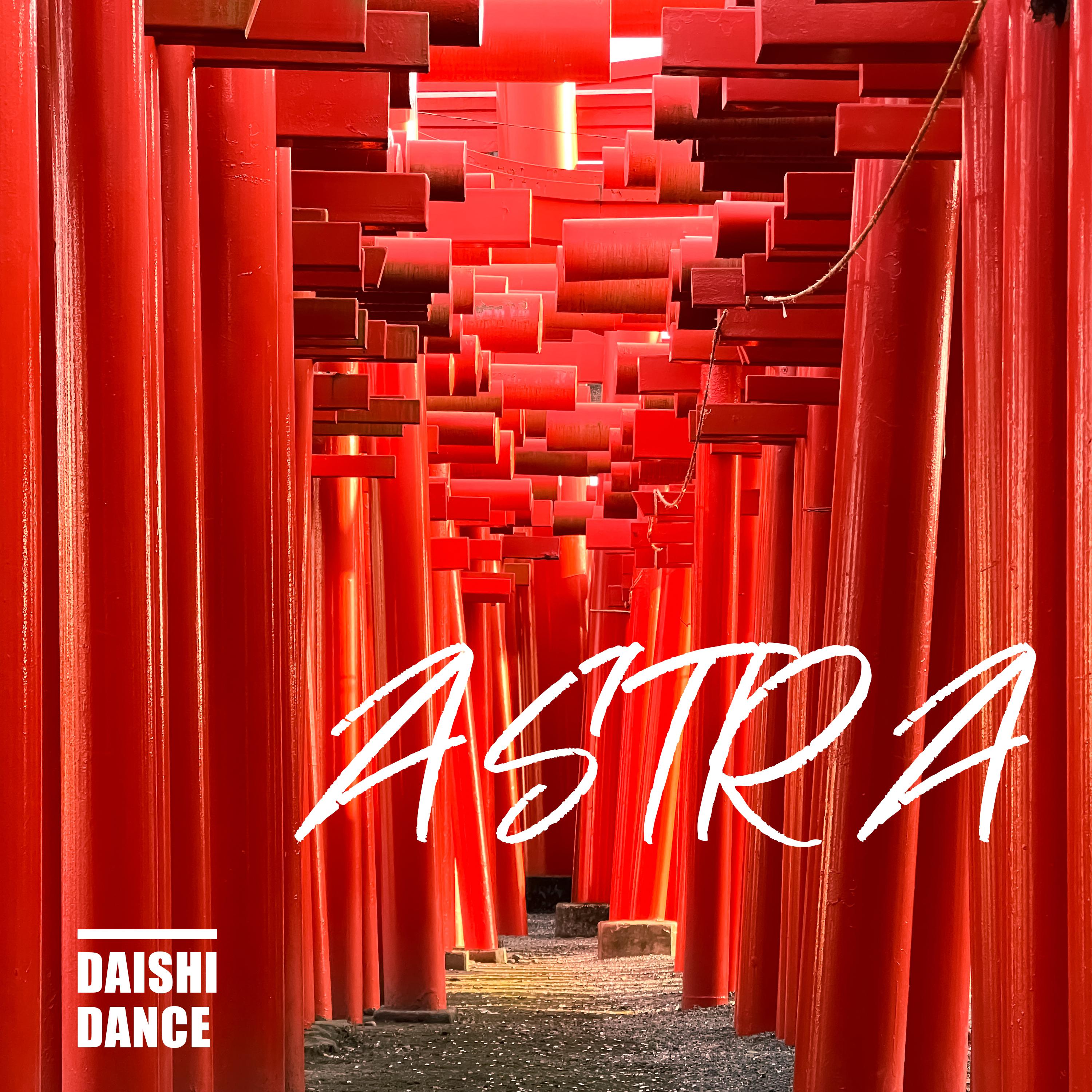DAISHI DANCE - ASTRA
