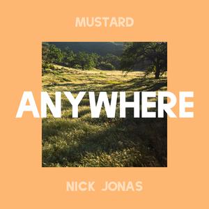 Nick Jonas、Mustard - Anywhere （降1半音）