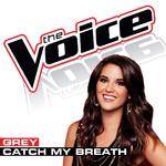 Catch My Breath (The Voice Performance)专辑