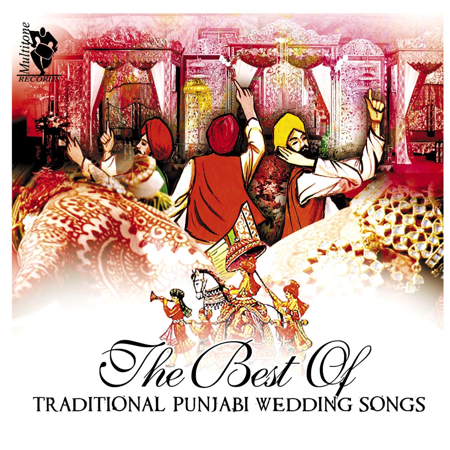 The Best Of Traditional Punjabi Wedding Songs