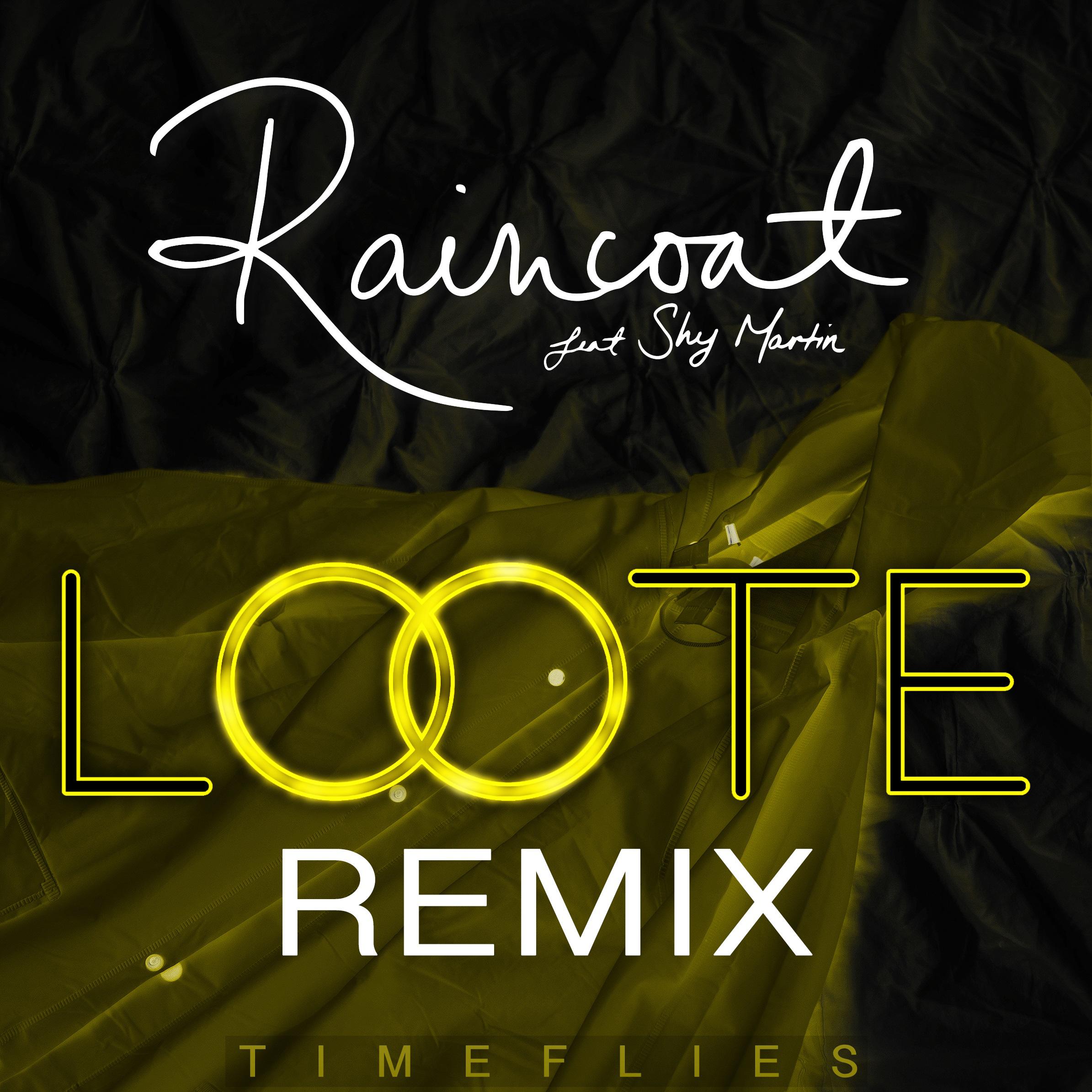 Raincoat (Loote Remix)专辑