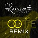 Raincoat (Loote Remix)专辑