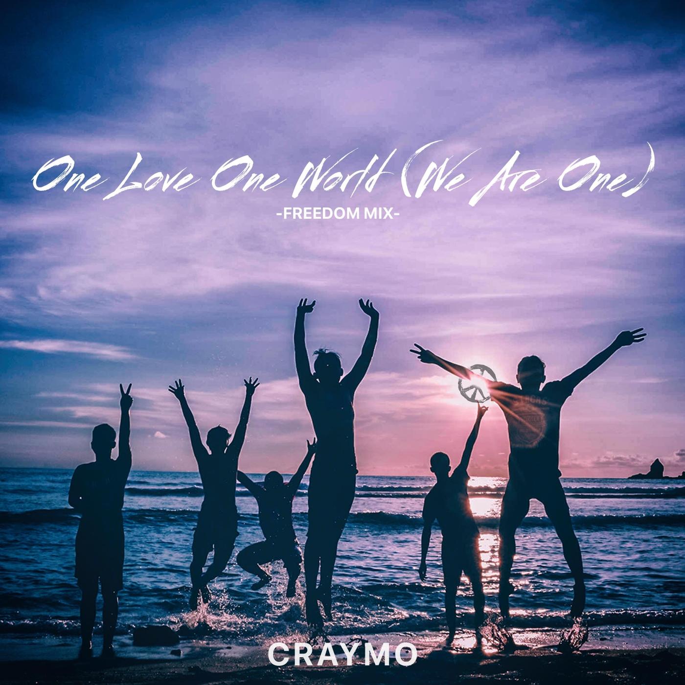 One Love One World (We Are One) [Freedom Mix]