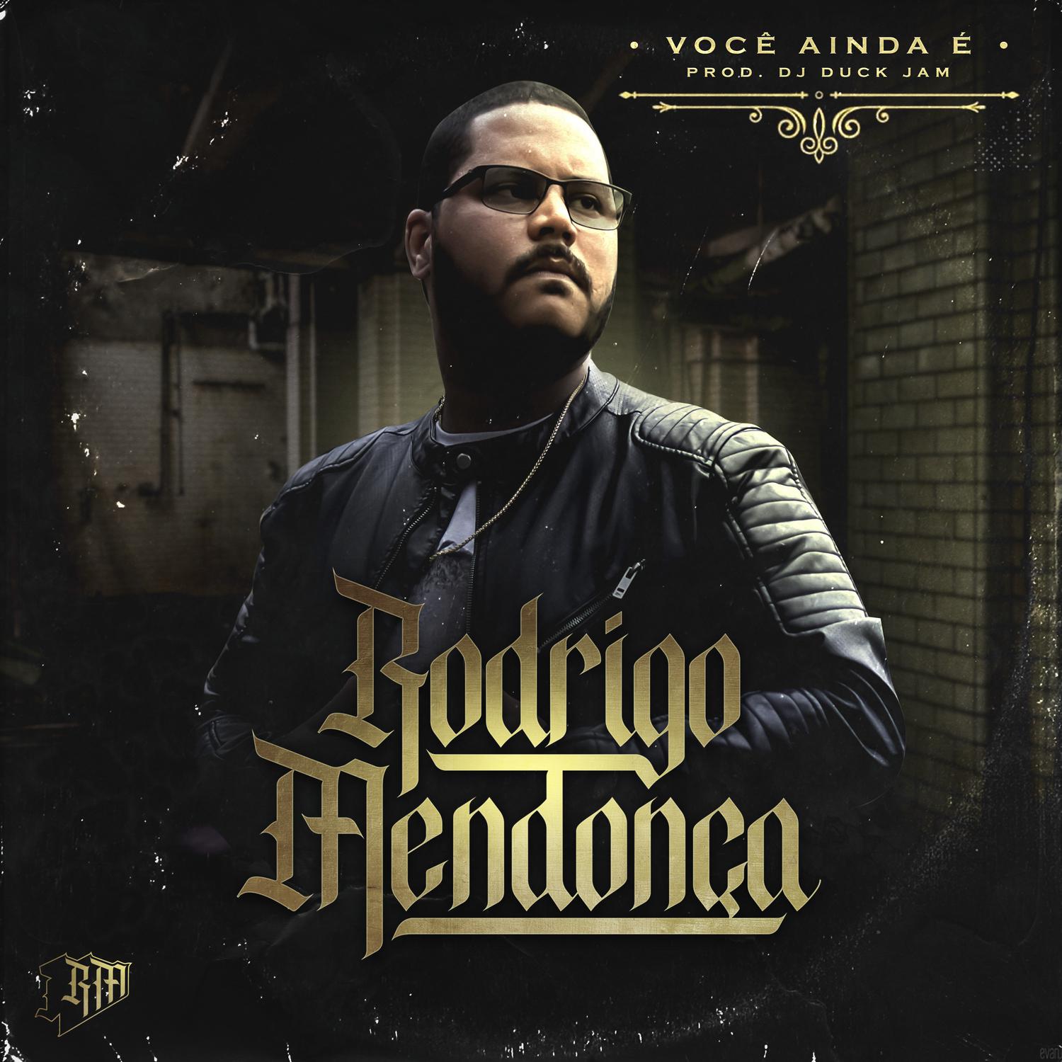 Rodrigo Mendonça - Você Ainda É