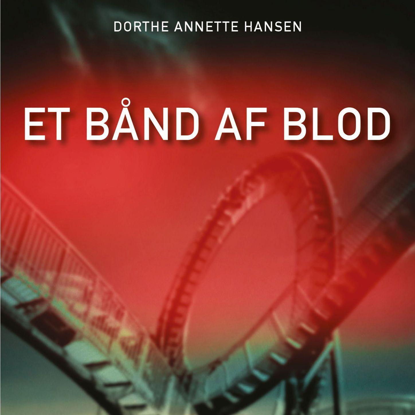 Et bånd af blod (uforkortet)