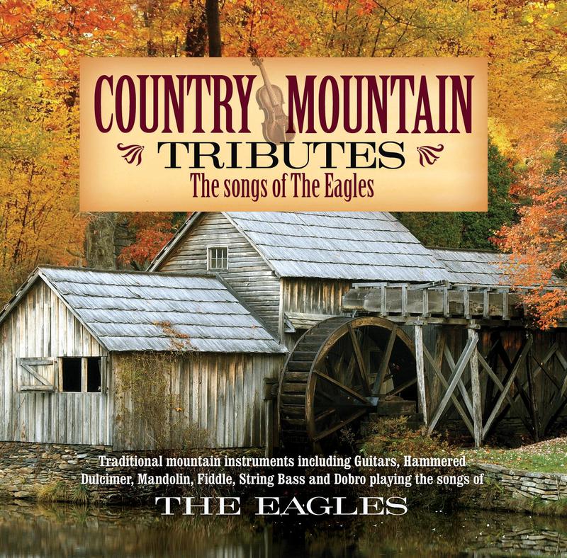 Country Mountain Tributes: The Eagles专辑