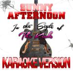 Sunny Afternoon (In the Style of the Kinks) [Karaoke Version] - Single专辑