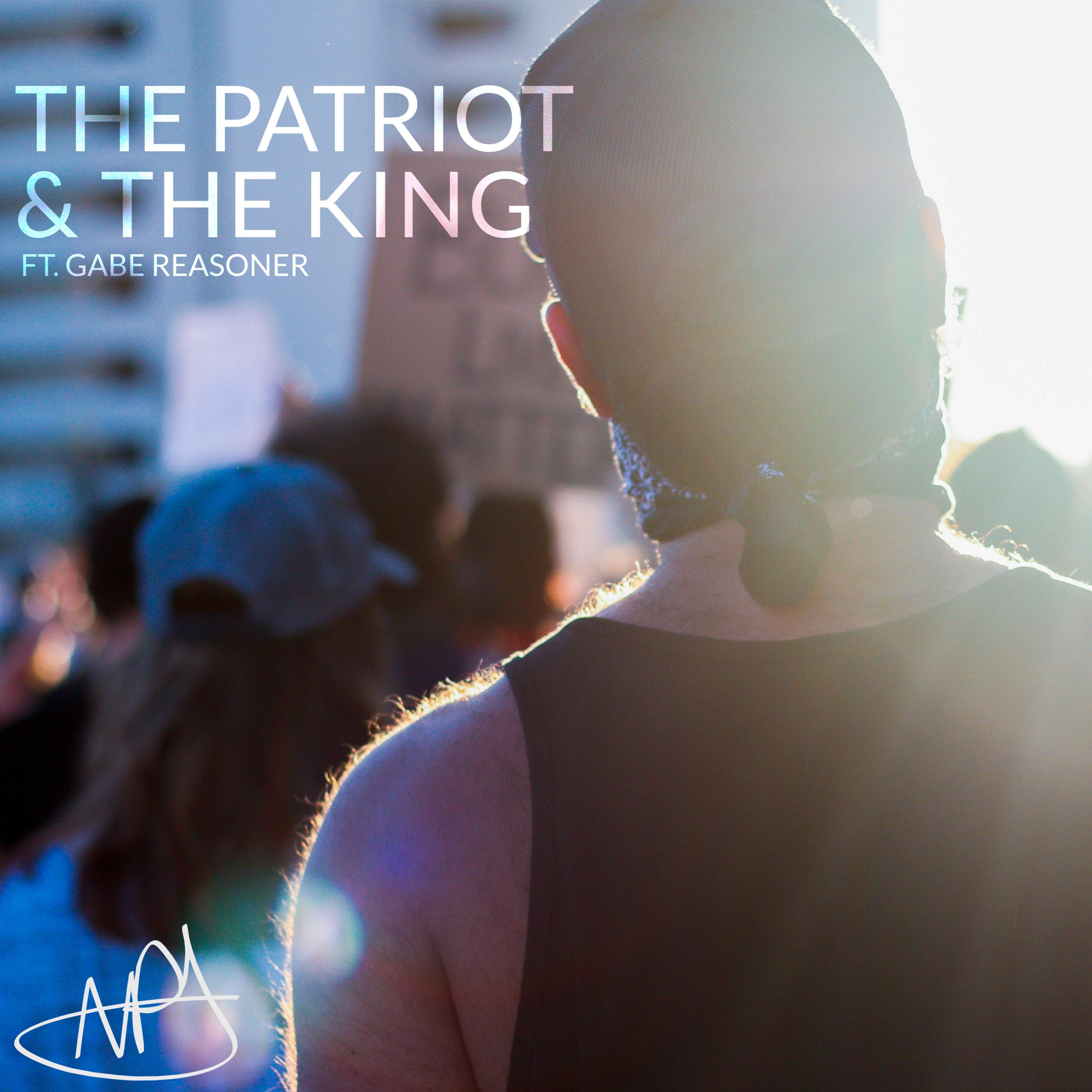 The Patriot & the King